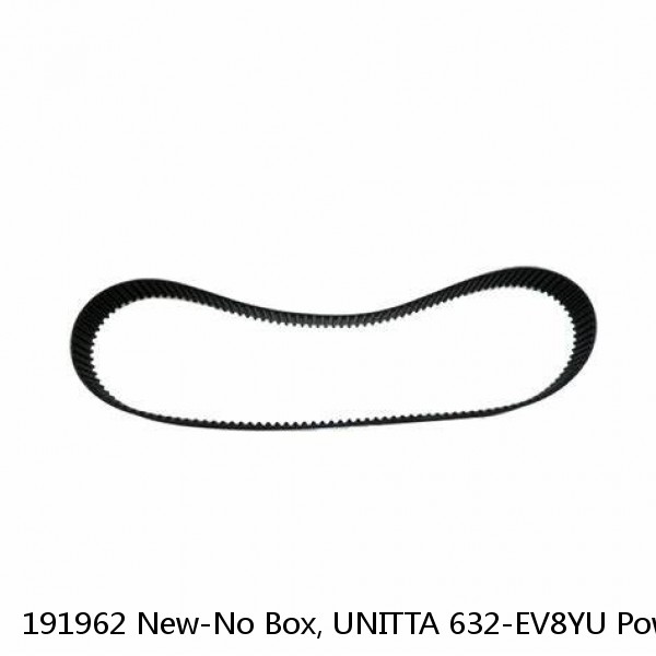 191962 New-No Box, UNITTA 632-EV8YU Power Grip EV Belt, 632mm Long, 79 Teeth